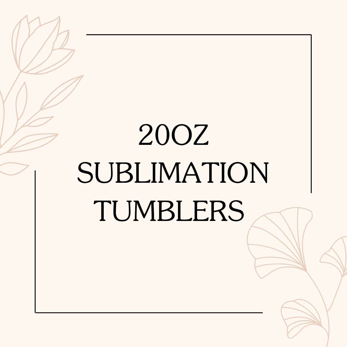 20oz sublimation tumblers